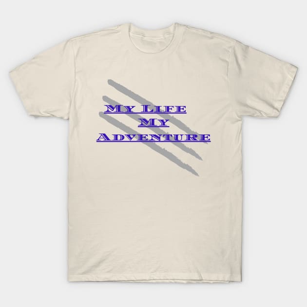 Inspirational My Life My Adventure T-Shirt by Unusual Choices